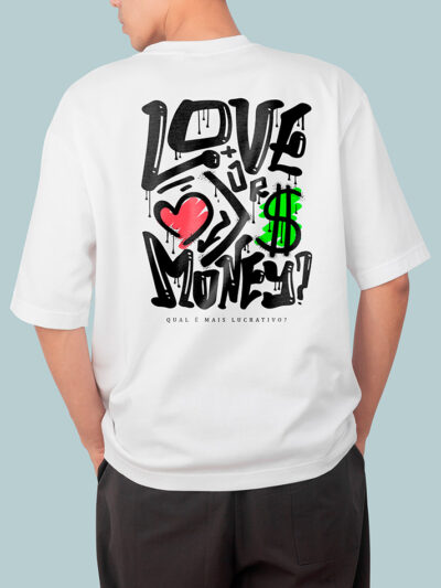 Camiseta - "Love Or Money?" | Oversized